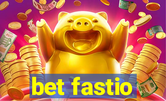 bet fastio